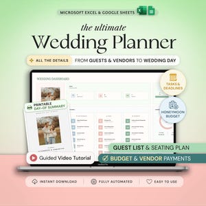 May include: A digital wedding planner template for Microsoft Excel and Google Sheets displayed on a laptop screen. The interface features a wedding dashboard, guest list, seating plan, budget tracker, vendor payments, and a printable day-of summary.