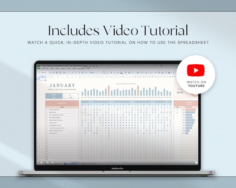 May include: A MacBook Pro displaying a spreadsheet with a habit tracker dashboard for January. The screen shows a video tutorial with the text "Includes Video Tutorial" and a YouTube icon that says "Watch on YouTube".