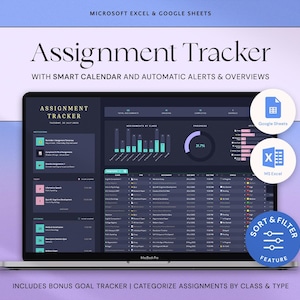 May include: A laptop screen displays an "Assignment Tracker" interface with a dark theme. The interface includes a calendar, progress charts, and assignment lists. Icons for Google Sheets and MS Excel are visible. The text "Sort & Filter Feature" is also displayed.