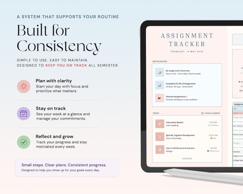 May include: A digital tablet displaying an assignment tracker interface with the text "Assignment Tracker." The screen shows a schedule with notifications and upcoming tasks. The text "Built for Consistency" is also displayed.