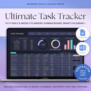 May include: A MacBook Pro displays a task tracker interface. The screen shows data visualizations, charts, and lists. The text "Ultimate Task Tracker" is at the top. Icons for Google Sheets and MS Excel are visible. The image also includes the text "Includes Bonus Daily & Weekly Planners | Supports Team Task Tracking."
