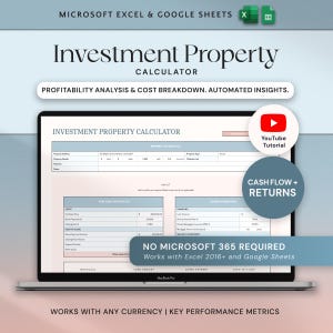 May include: A laptop screen displays an investment property calculator with the text "Investment Property Calculator". The screen shows a spreadsheet with input fields and financial data. The text "No Microsoft 365 Required" is also visible.