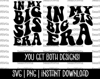 In My Big Sis Era SVG PNG Pink | Big Sister Era SVG Png | Big Sister Shirt Trendy Kid Svg Toddler | Cricut Silhouette File Digital Download