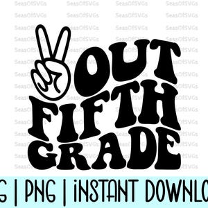 Pace in quinta elementare SVG PNG / Ultimo giorno di scuola SVG PNG / Maglietta per la laurea di quinta elementare SVG / Vacanze estive SVG / Testo ondulato / Maglietta per la quinta elementare