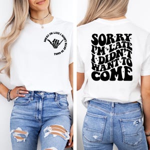 Lo siento, llego tarde, no quería venir Svg Png / Sarcastic Svg Png / Funny Shirt Svg / Cricut Silhouette Digital Download