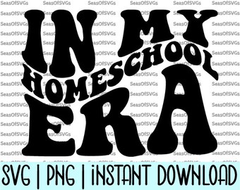 En mi era de educación en casa SVG PNG / Era de mamá que educa en casa SVG / Regreso a la escuela Svg / Primer día de clases Educación en casa / Descarga de silueta de Cricut