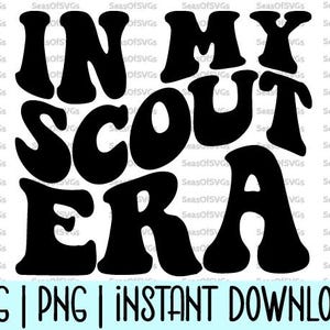 In meiner Scout Ära SVG PNG | In meiner Pfadfinder-Ära | In meiner Scout Ära Shirt | In meiner Scout Ära Geschenk | Scout Era geschnitten Datei | Cricut Silhouette Download