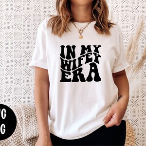 In My Wifey Era SVG PNG | Wifey Era SVG Png | Wife Shirt Svg | Newlywed ...
