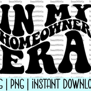 En mi era de propietario SVG Png / Era de propietario SVG Png / Era de propietario de propiedad Svg / Regalo de nuevo hogar Svg / Archivo de silueta Cricut / Descarga digital