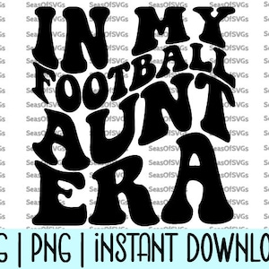 In meiner Fußball Tante Era SVG PNG | Fußball Tante Ära SVG | Fußball Auntie Era Fußball Tante Shirt | Cricut Silhouette-Datei Digitaler Download