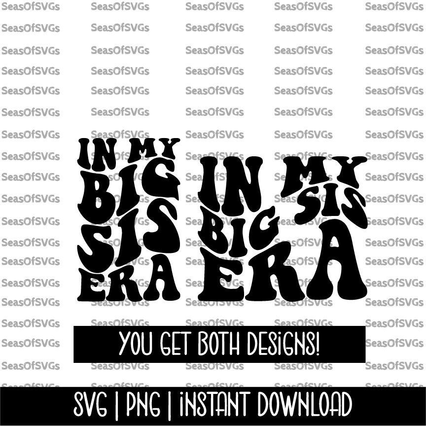 In My Big Sis Era SVG PNG Pink | Big Sister Era SVG Png | Big Sister ...