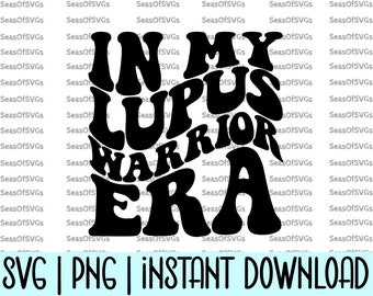 In My Lupus Warrior Era SVG Png | Lupus Fighter Era SVG Png | Lupus Awareness Svg Png | Lupus Shirt Svg | Cricut Silhouette Digital Download