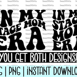 En mi era de mamá escénica Svg Png / Camisa de la era de mamá escénica / Regalo de mamá escénica Svg Png / Artes escénicas Svg / Archivo de silueta Cricut Descarga digital