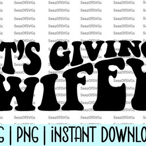 Está Dando Esposa SVG PNG | Esposa Era SVG Png | Noiva será Svg | está dando o presente da esposa de Svg da camisa da e Camiseta de <br> Crie Seu Próprio Produto! Download digital da silhueta Cricut