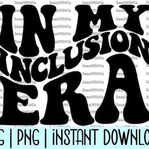 私のインクルージョン時代 SVG PNG | インクルーシブ時代 SVG PNG | LGBTQ+ 権利シャツ | インクルージョン時代シャツ | トレンディな波型クリカット シルエット ダウンロード