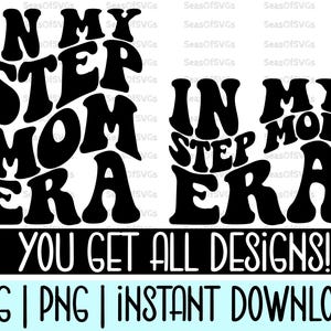 In mijn stiefmoeder tijdperk SVG-png | Stiefmoeder tijdperk Svg Png | Shirt uit het tijdperk van de stiefmoeder | Cadeau voor stiefmoeders | Bonus moeder SVG | Moederdag-svg | Mom Life