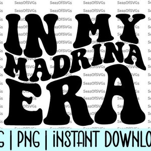 à l'époque de Madrina SVG PNG | ère Madrina SVG png | Madrina Era Shirt Svg Madrina Era Gift Espagnol Marraine Svg | Télécharger Silhouette Cricut