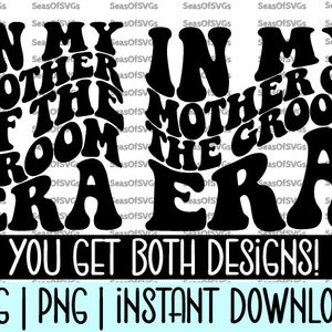 In Mia Madre dello Sposo Era SVG PNG / Mamma dello Sposo Era SVG Png / Regalo della Madre dello Sposo Camicia Mamma dello Sposo / Cricut Silhouette Download