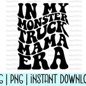 In meinem Monstertruck Mama Era SVG PNG | Monstertruck Mama Shirt | Mom Life Era | In meiner Monstertruck Ära geschnitten Digitaler Download