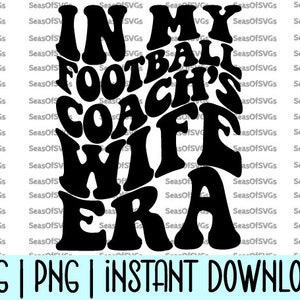 In het tijdperk van de vrouw van mijn voetbalcoach SVG-png | Vrouw voetbalcoach tijdperk SVG Png | Shirt-shirt vrouw voetbalcoach | Cricut silhouet downloaden