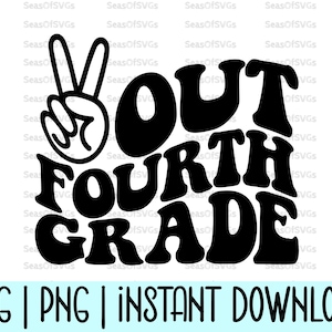 Paz, cuarto grado Svg Png / Último día de clases Svg Png / Camiseta de graduado de cuarto grado Svg / Vacaciones de verano Svg Png / Texto ondulado / Camiseta de cuarto grado