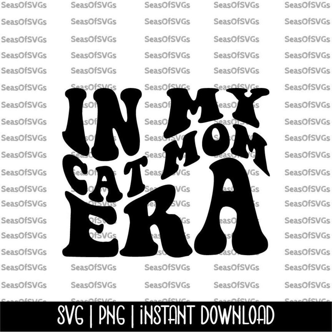 In My Cat Mom Era SVG PNG Cat Mom SVG Png Trendy Cat Mom - Etsy