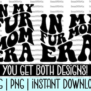 Dans ma fourrure, l'ère des mamans SVG PNG | Fourrure Maman SVG PNG | Svg maman chien tendance | Amoureux des chiens | Fichier de coupe Cricut Silhouette | Téléchargement numérique | Fichier maman chat