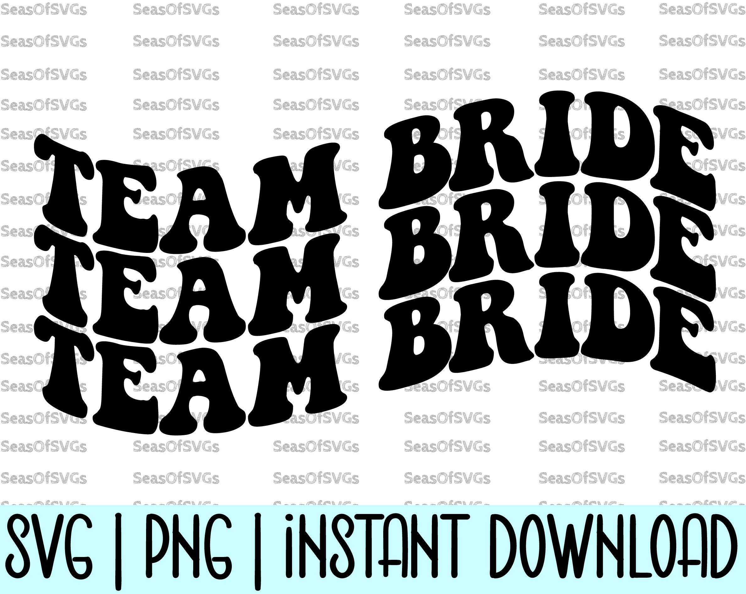 In My Team Bride Era SVG PNG | Team Bride SVG Png Bachelorette Party ...