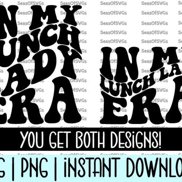 In My Lunch Lady Era SVG PNG | School Lunch Team SVG Png | School Cafeteria Shirt Svg | Lunch Lady Gift | Cricut Silhouette File Download