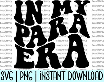 In My Para Era SVG PNG | Para Professional Era SVG Png | ParaPro Era | In My Teacher Era | Teacher Shirt | Cricut Silhouette File  Download