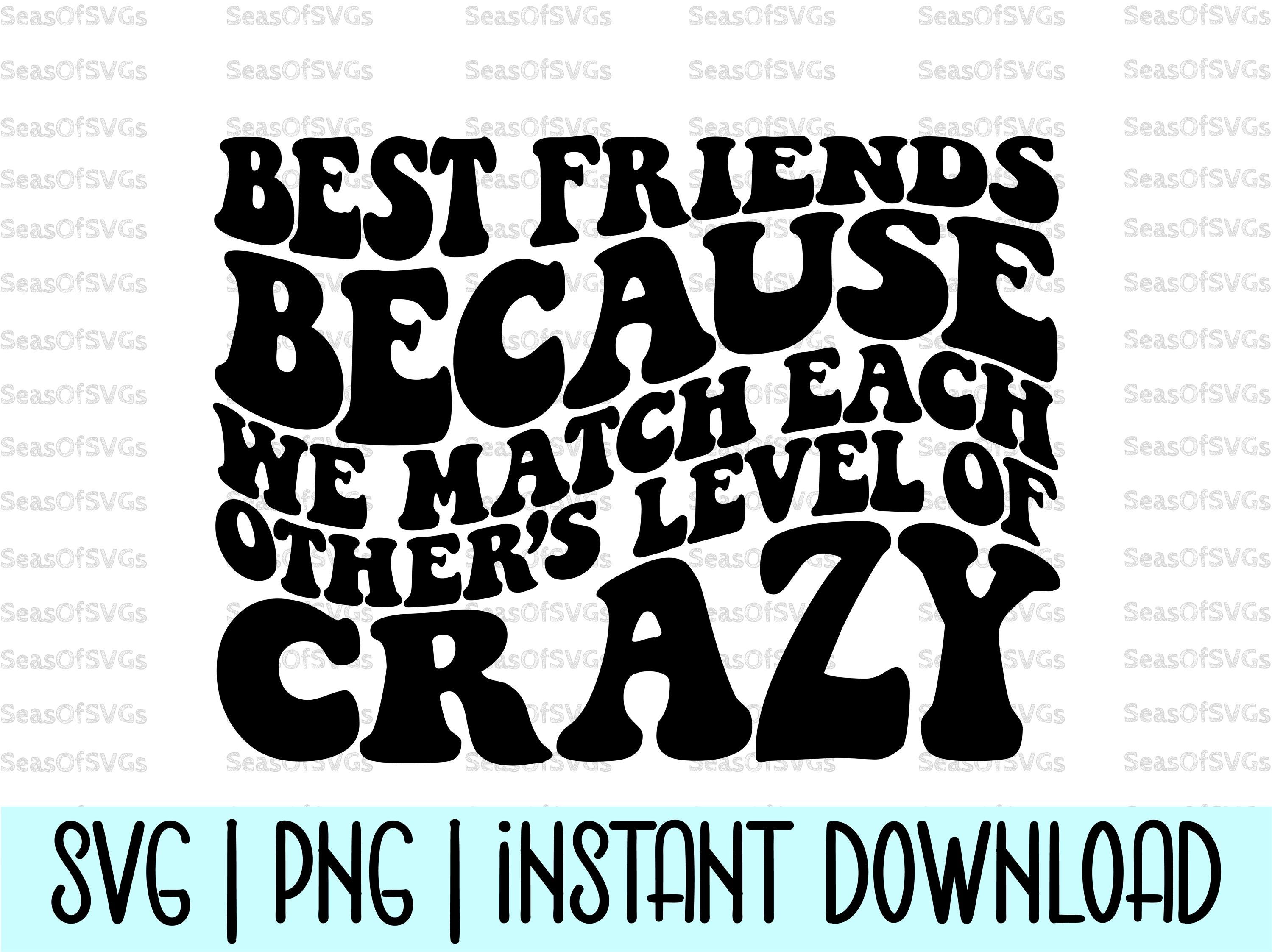 Crazy Best Friends - Etsy, image size:3000x2246