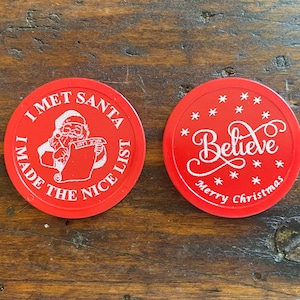 Dozen Red I met Santa I made the nice list Believe Plastic Coins