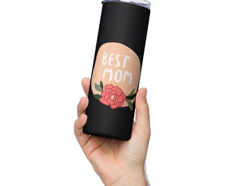 Stainless steel tumbler, Mother's Day Gift, Best Mom tumbler, Floral design, Cute Design