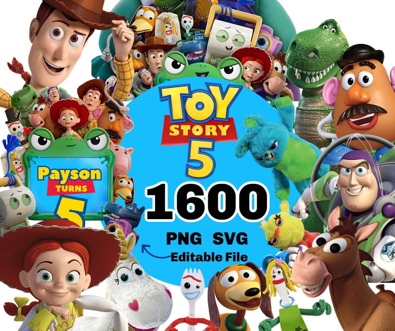 May include: A digital graphic featuring various Toy Story characters surrounding a central blue circle with the text Toy Story 5 1600 PNG SVG Editable File. A green frame includes the text Payson turns 5. Characters include Woody, Buzz Lightyear, Jessie, Rex, Mr. Potato Head, and Forky.