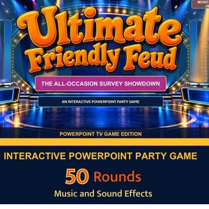 May include: An interactive PowerPoint party game titled Ultimate Friendly Feud, The All-Occasion Survey Showdown. The graphic features a game show stage background with blue and orange text, 50 rounds, and music and sound effects listed.