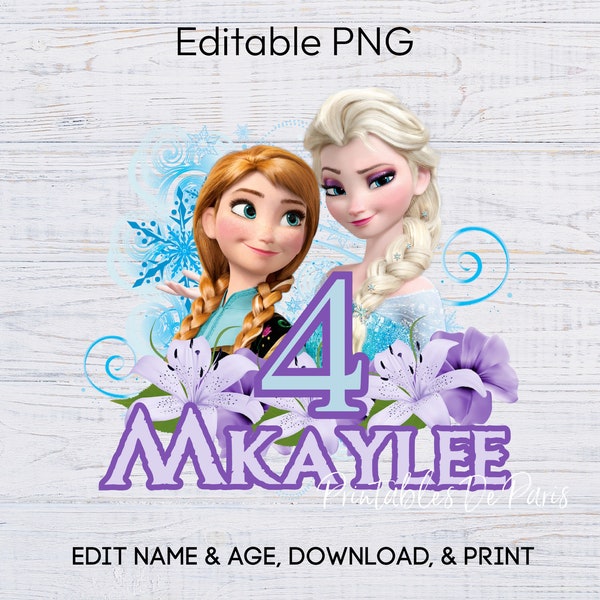 EDITABLE Elsa Anna Frozen PNG, Cumpleaños congelado png, Nombre de cumpleaños de Elsa Anna Edad png, Camisa congelada, Topper de pastel congelado, Edad de cumpleaños de Elsa