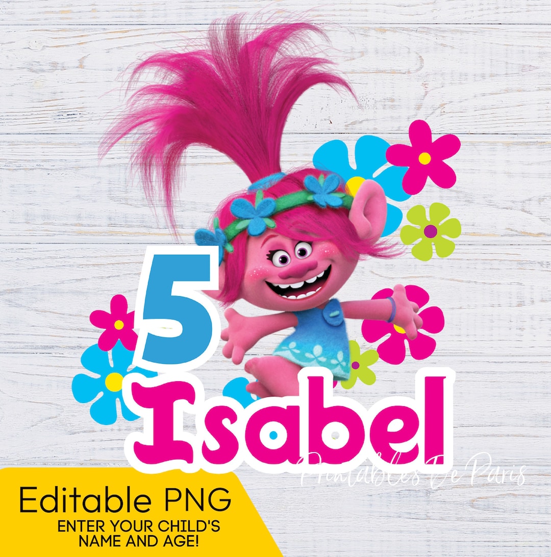 EDITABLE Trolls PNG, Poppy Birthday Png, Trolls Clipart Digital ...