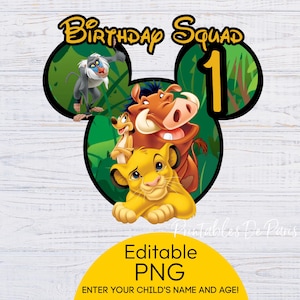 EDITABLE Lion King PNG, Lion King Birthday Squad png, Simba Ears Clipart Digital Download for iron on shirt, cake topper, Simba pumbaa Age
