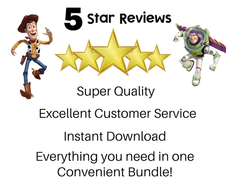 Puede incluir: Imagen con los personajes Woody y Buzz Lightyear, cinco estrellas doradas y el texto "5 Star Reviews". El texto adicional incluye "Super Quality", "Excellent Customer Service", "Instant Download" y "Everything you need in one Convenient Bundle!"