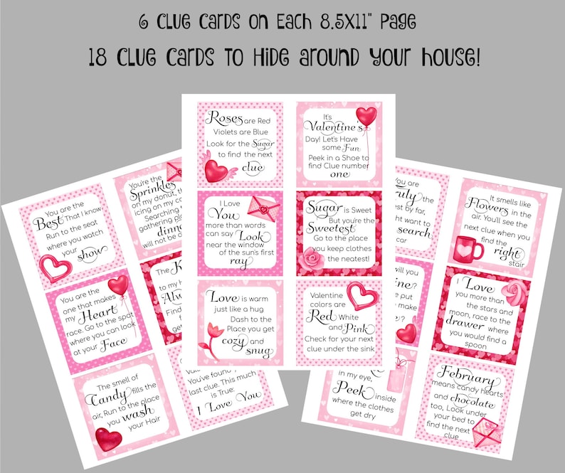 May include: 18 pink and red Valentine's Day clue cards with hearts and polka dots. Each card has a different rhyme or riddle to help find the next clue. The cards are 8.5 inches by 11 inches.