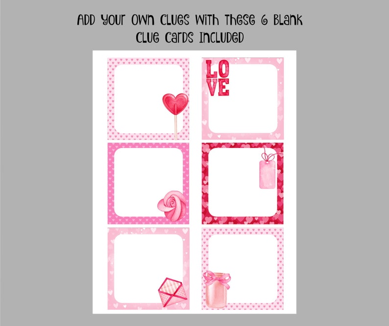 May include: Six blank pink and red Valentine's Day clue cards with different illustrations. The cards feature a heart-shaped lollipop, a rose, a gift tag, a gift box, a jar, and the word "LOVE".