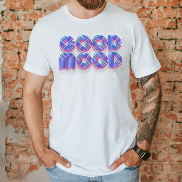 Good Mood - Mens (or Unisex fit) T-shirt ****Many colors available****