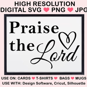 Louez le Seigneur Fichier Numérique | Fichiers SVG, PNG, JPG| | d’art numérique chrétien Pour Cricut, Silhouette | | de conception de t-shirts Haute résolution
