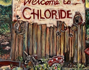 Original Painting - Welcome to Chloride of the welcome sign on Tennessee Ave headed into the historic Silver Chloride Mining town in Arizona