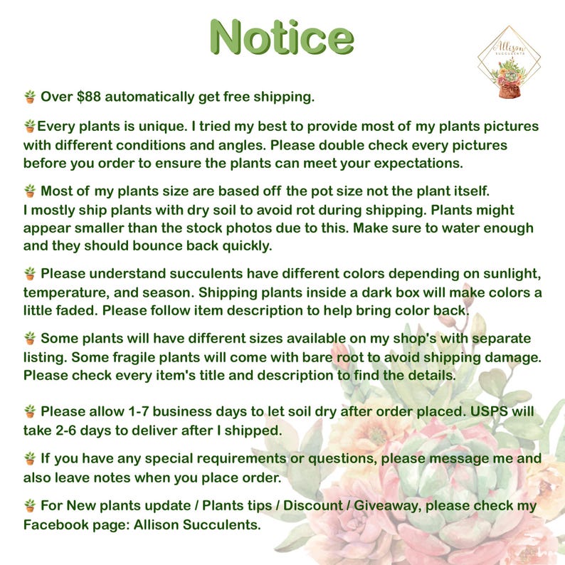 May include: A notice with the word "Notice" in green script at the top. The text provides information about plant care, shipping, and shop policies. The shop's logo is in the upper right corner. The background has a floral design.