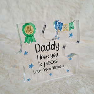 Dad, Daddy, Grandad, I/We love you to pieces Jigsaw Puzzle piece, Ideal Fathers Day Gift