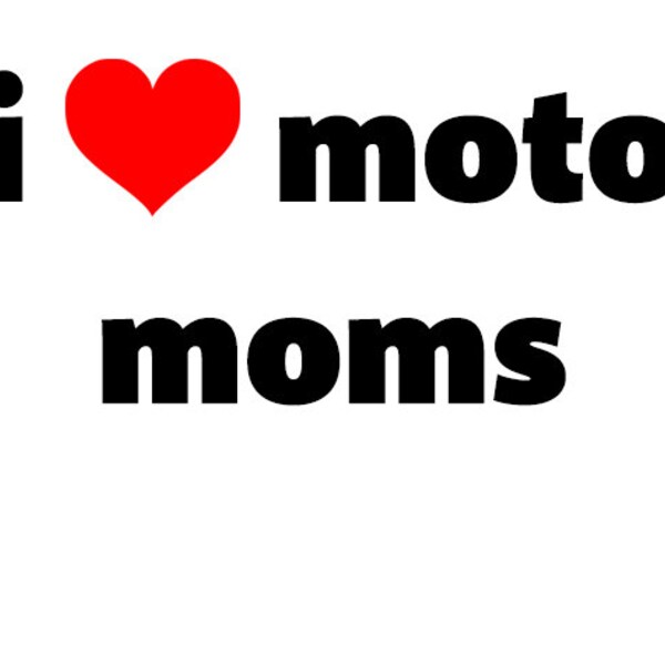 I love Moto Moms sticker / Moto moms / Motocross