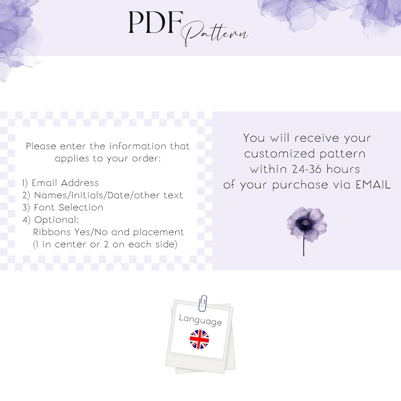 Op de afbeelding: Een digitaal PDF-patroonontwerp met de tekst "PDF Pattern". De afbeelding bevat bestelinstructies, waaronder e-mailadres, namen, lettertypekeuze en lintplaatsing. Er staat ook dat het patroon binnen 24-36 uur per e-mail wordt ontvangen.