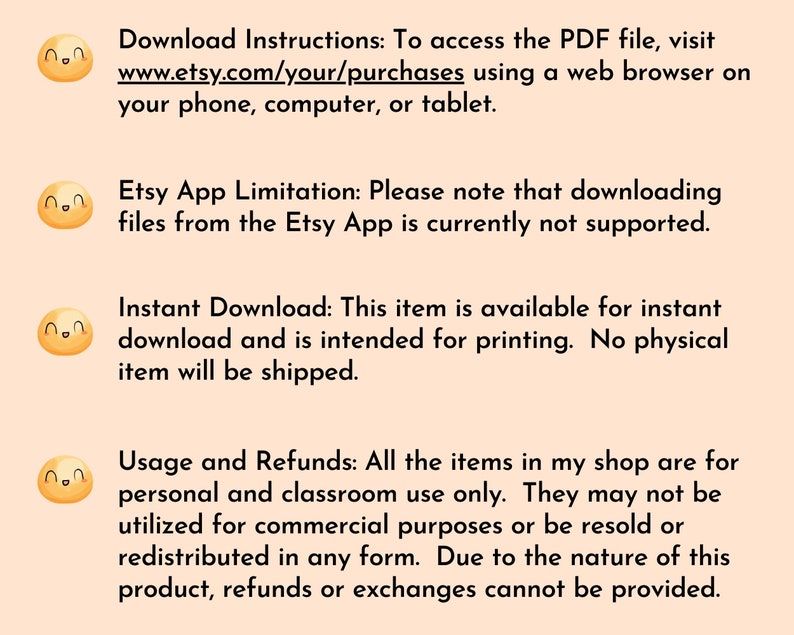 May include: A peach-colored digital download information sheet with text about accessing a PDF file via Etsy, Etsy App limitations, instant downloads, and usage/refund policies. Includes a smiling sun graphic.
