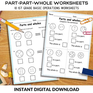May include: Two black and white worksheets for first grade students to practice part-part-whole math concepts. The worksheets feature images of birds, hearts, and cupcakes. The first worksheet asks students to write the number of items in each part and the total number of items in the whole. The second worksheet asks students to complete sentences about the parts and the whole.